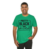 Pretty Black and Educated Unisex  Short Sleeve Tee