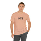 Current Mood: NOPE! Unisex Short Sleeve Tee