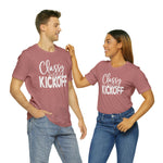 Classy Until Kickoff Football Unisex Short Sleeve Tee