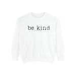 Be Kind of a b*tch Unisex Sweatshirt.