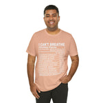 I can't Breathe #BLM  Unisex Short Sleeve Tee