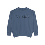 Be Kind of a b*tch Unisex Sweatshirt.