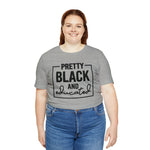 Pretty Black and Educated Unisex  Short Sleeve Tee