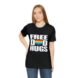 FREE DAD HUGS PRIDE CELEBRATION Unisex Short Sleeve Tee