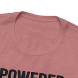 Powered by the Black Women Before Me  Unisex  Short Sleeve Tee