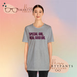 Special Girl, Real Good Girl  Crew Cotton Blend Shirt