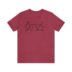 Manifest that Sh*t Short Sleeve Tee