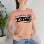 Feeling IDGAFish today Unisex  Short Sleeve Tee