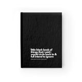 Little book of things that I said I would circle back to but...  Journal Notebook - Ruled