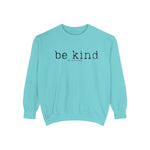 Be Kind of a b*tch Unisex Sweatshirt.