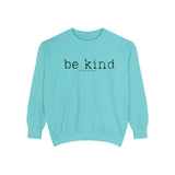 Be Kind of a b*tch Unisex Sweatshirt.