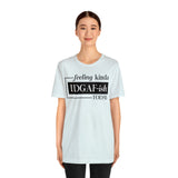 Feeling IDGAFish today Unisex  Short Sleeve Tee
