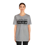 Feeling IDGAFish today Unisex  Short Sleeve Tee