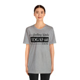 Feeling IDGAFish today Unisex  Short Sleeve Tee