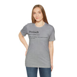 Periodt Definition Saying Unisex  Short Sleeve Tee