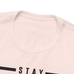 Stay Humble / Hustle Hard Unisex Short Sleeve Tee