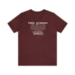 Fake Planners Definition Unisex Short Sleeve Tee