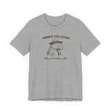 Commit Tax Crimes They can't catch us all Capybara Self Care  unisex T-shirt