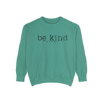 Be Kind of a b*tch Unisex Sweatshirt.