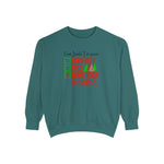 Dear Santa I've been Naughty Mind Your Business Christmas Crew Sweatshirt