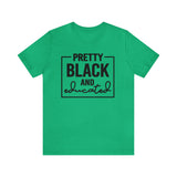 Pretty Black and Educated Unisex  Short Sleeve Tee