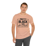 Pretty Black and Educated Unisex  Short Sleeve Tee