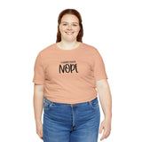 Current Mood: NOPE! Unisex Short Sleeve Tee