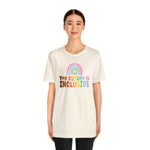 The Future is Inclusive Diversity DEI  unisex t-shirt