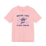 Houston I have so Many Problems Space Raccoon Self Care  unisex T-shirt