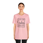 I Don't Take Orders Sassy Unisex Short Sleeve Tee