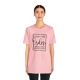 I Don't Take Orders Sassy Unisex Short Sleeve Tee