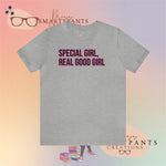 Special Girl, Real Good Girl  Crew Cotton Blend Shirt