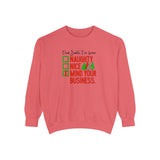 Dear Santa I've been Naughty Mind Your Business Christmas Crew Sweatshirt