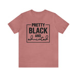 Pretty Black and Educated Unisex  Short Sleeve Tee