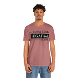 Feeling IDGAFish today Unisex  Short Sleeve Tee