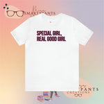 Special Girl, Real Good Girl  Crew Cotton Blend Shirt