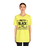 Pretty Black and Educated Unisex  Short Sleeve Tee