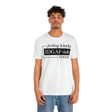 Feeling IDGAFish today Unisex  Short Sleeve Tee