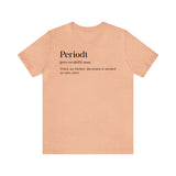Periodt Definition Saying Unisex  Short Sleeve Tee