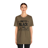 Pretty Black and Educated Unisex  Short Sleeve Tee