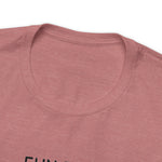 Fun Fact: I don't care! UnisexShort Sleeve Tee