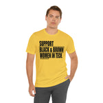 Support Black & Brown Women in Tech Statement Sassy Short Sleeve Tee