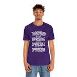 If You are Threatened by The Uprising TikTok Inspired Unisex Short Sleeve Tee