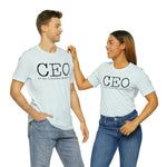 CEO is my favorite position T-Shirt