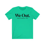 We Out Harriet Tubman Design Short Sleeve Tee