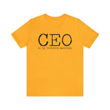 CEO is my favorite position T-Shirt
