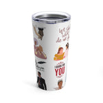 Journey to Bridgerton  20oz Stainless Steel Tumbler