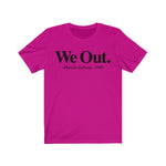 We Out Harriet Tubman Design Short Sleeve Tee