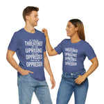 If You are Threatened by The Uprising TikTok Inspired Unisex Short Sleeve Tee