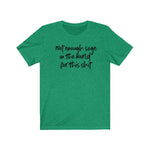 Not Enough Sage Unisex Short Sleeve Tee